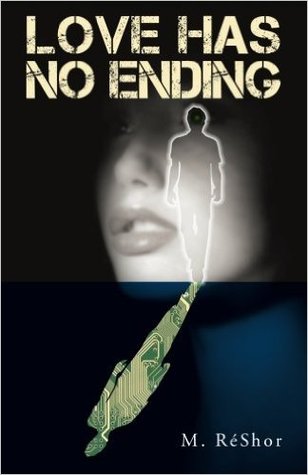 Love Has No Ending by M. RéShor