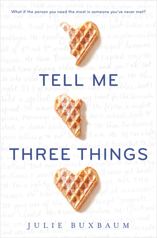 Tell Me Three Things by Julie Buxbaum | Review