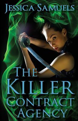 The Killer Contract Agency – Jessica Samuels The Killer Contract Agency – Jessica Samuels