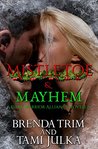 Mistletoe & Mayhem (Dark Warrior Alliance, Book 3.5)