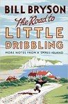 The Road to Little Dribbling: Adventures of an American in Britian