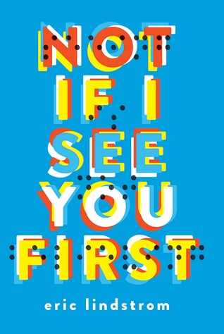 Not If See You First by Eric Lindstrom