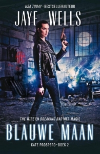 Blauwe maan (Kate Prospero #2) – Jaye Wells Blauwe maan (Kate Prospero #2) – Jaye Wells
