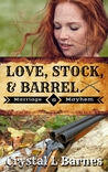 Love, Stock, and Barrel