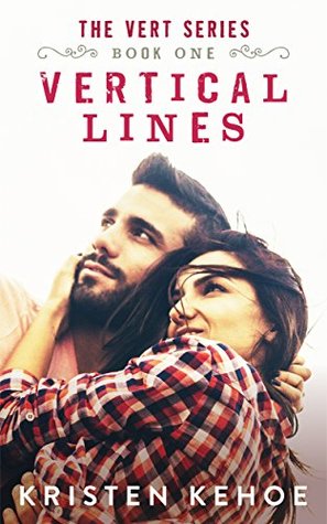 Vertical Lines (The Vert Series, #1) by Kristen Kehoe