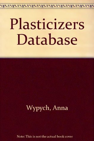 Plasticizers Database, Second Edition