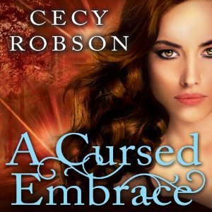 A Cursed Embrace by Cecy Robson