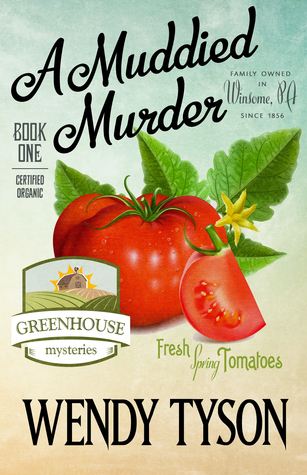 A Muddied Murder by Wendy Tyson