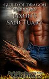 Jaxon's Sanctuary (Guild of Dragon Warriors, #1)