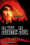 The Heretic Heir (The Elizabeth of England Chronicles #2)