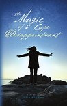 The Magic of Cape Disappointment: A Novel