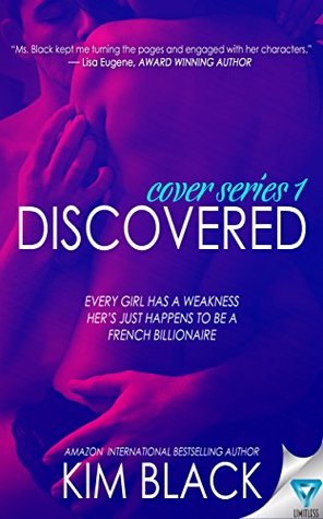 Discovered (The Cover Series Book 1) by Kim Black