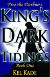 Free the Darkness (King's Dark Tidings, #1)