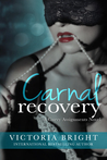 Carnal Recovery (Curvy Assignments, #3)