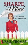 Sharpe Mind (Cozy Suburbs Mystery Series Book 3)