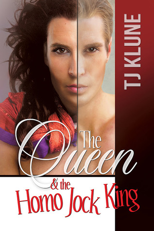 The Queen & the Homo Jock King (Tell Me It's Real, #2)