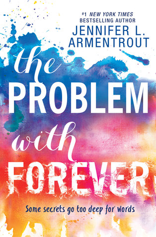 3 Reasons to Read… The Problem with Forever by Jennifer L. Armentrout