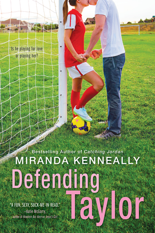 Defending Taylor by Miranda Kenneally