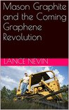 Mason Graphite and the Coming Graphene Revolution