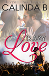 The Remingtons: Crazy Love (Kindle Worlds Novella)