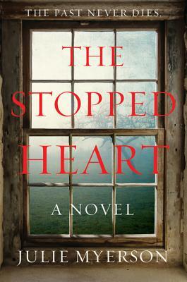 The Stopped Heart: A Novel