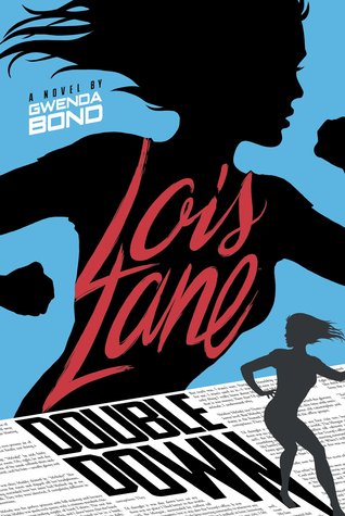 Double Down (Lois Lane, #2)