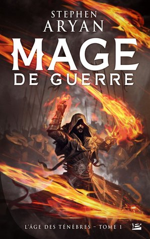Mage de Guerre (L'âge des Ténébres, #1)