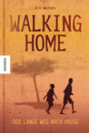 Walking Home - Der lange Weg nach Hause