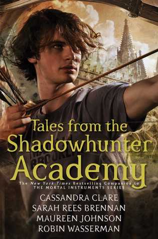 https://www.goodreads.com/book/show/28954137-tales-from-the-shadowhunter-academy