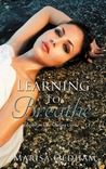 Learning to Breathe