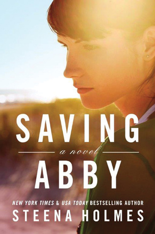 Saving Abby by Steena Holmes