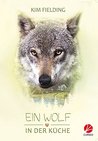 Ein Wolf in der Küche (Good Bones 1)