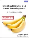 jMonkeyEngine 3.0 Game Development: A Practical Guide [Chapters 1 - 6]