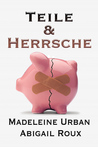 Teile & Herrsche (Cut & Run, #4)