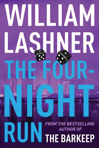 {Presenting} The Four-Night Run by William Lashner {Presenting} The Four-Night Run by William Lashner