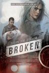 Broken (The Extrahuman Union, #1)