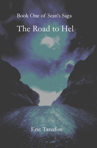 The Road to Hel by Eric Tanafon