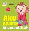 Aku Bilang Alhamdulillah (Seri Anak Hebat)