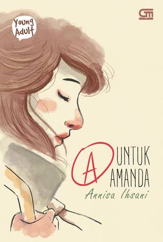 A untuk Amanda oleh Annisa Ihsani