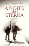 A Noite não é Eterna