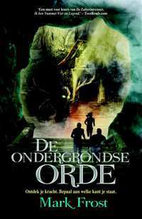 De ondergrondse orde (De Paledijnse Voorspelling #2) – Mark Frost