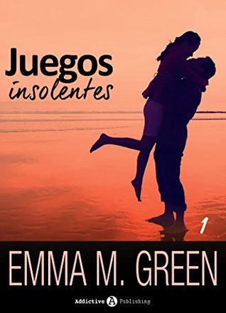 Juegos insolentes - Volumen 1