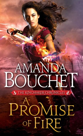 A Promise of Fire (Kingmaker Chronicles #1)