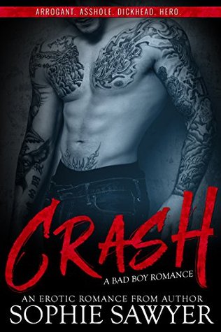 Crash A Bad Boy Stepbrother Romance by Sophie Sawyer