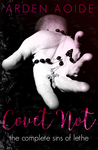 Covet Not: The Complete Sins of Lethe