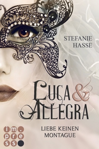Luca & Allegra: Liebe keinen Montague