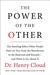 The Power of the Other by Henry Cloud