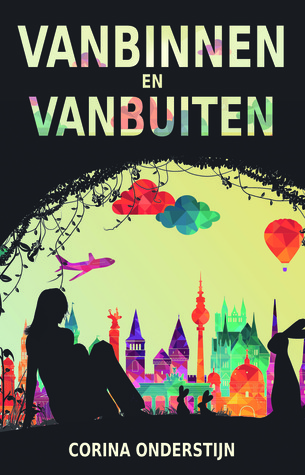 Vanbinnen en vanbuiten – Corina Onderstijn Vanbinnen en vanbuiten – Corina Onderstijn