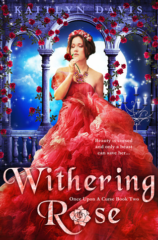 Withering Rose (Once Upon a Curse, #2)