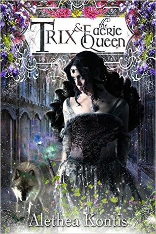 Trix and the Faerie Queen (Books of Arilland Book #6)